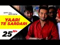 Yaari Te Sardari | Sippy Gill Feat Desi Crew | Full Official Music Video