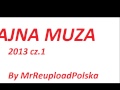 Fajna muza 2013 cz.1