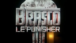 Brasco - Le Punisher (Freestyle) Brasco - Le Punisher (Freestyle)