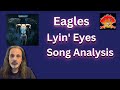 The Eagles Lyin Eyes Song Analysis