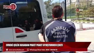 Evdeki çelik kasadan paket paket uyuşturucu çıktı