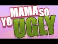 YO MAMA SO UGLY! Reflection