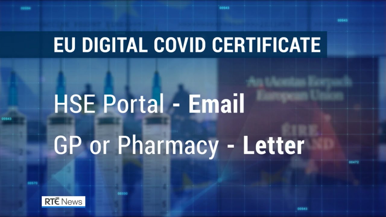 EU Digital Covid Certificates to be issued in Ireland next Week