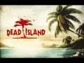 Саундтреки Dead Island