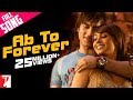Ab To Forever - Song - Ta Ra Rum Pum