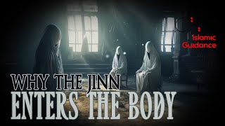 This Is Why The Jinn Enters Your Body