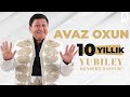 Avaz Oxun - 10 yillik yubiley konsert dasturi 2023