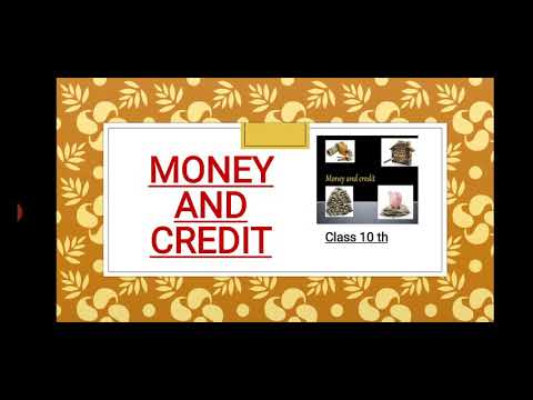 Class 10, Social Science, Economic chp-Money and Credit Part 1