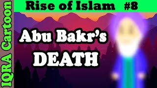 1st Caliph's Death in Rashidun Caliphate: Rise of Islam Ep 8 | Islamic History | Cartoon Story