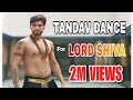 Tandav dance for lord Shiva