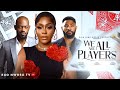 WE ARE ALL PLAYERS (FULL NIGERIAN MOVIE)- EGO NWOSU, MICHAEL OEJOOR, JOHN EKANEM, KUCHI CHRIS