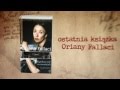 Okadka filmu - Zwiastun ostatniej ksiki Oriany Fallaci