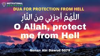 DUA FOR PROTECTION FROM HELL - ALLAHUMMA AZIRNI MINAN NAR