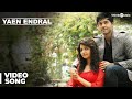 Yaen Endral Official Video Song HD - Idharkuthaane Aasaipattai Balakumara