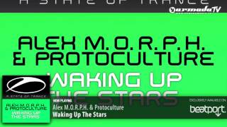 Alex MORPH & Protoculture - Waking Up The Stars (Original Mix)