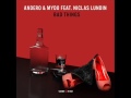 Andero & Mydo feat. Niclas Lundin - Bad Things Extended Mix