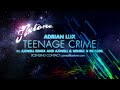 Adrian Lux - Teenage Crime (Axwell Remixes) AXTONE