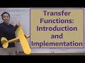 Transfer Functions Introduction and Implementation