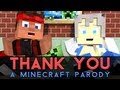 ♫ Thank You! - A Minecraft Parody of MKTOs Thank You Music Video