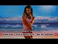 Adrian T feat Deelyte - Be mi amore