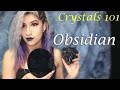 Obsidian | Crystals 101 Magic Video