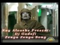 Gaddafi-Zenga Zenga Song