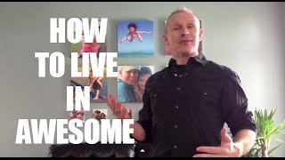 GQ Episode 8: How To LIVE IN AWESOME vs. Suck (Everything Is Awesome!)