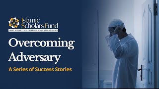 The Islamic Scholars Fund - Your Investment in Sacred Knowledge - Success Story 1