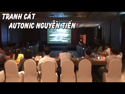 Tranh cát biểu diễn Họa Sĩ Nguyễn Tiến tại Autonics 