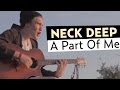 Neck Deep - A Part of Me (Ft. Laura Whiteside) Official Music Video 1 576 642 vues