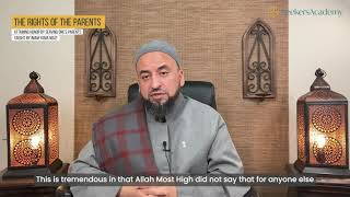 The Rights of the Parents: Attaining Honor by Serving the Parents - Imam Yama Niazi