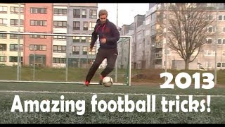 The Most Amazing Football Skills 2013