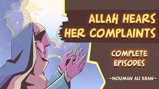 Allah Hears Her Complaints