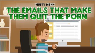 The Emails that Make Them Quit the Porn