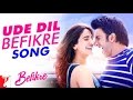 Befikre Official Trailer | Aditya Chopra | Ranveer Singh