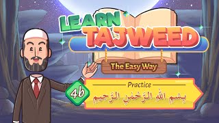 Lesson – 4b | Practice for بِسْمِ اللهِ۔۔۔ | Learn Tajweed – the Easy Way