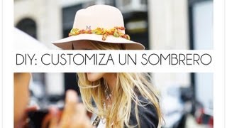 DIY Customizar un Sombrero