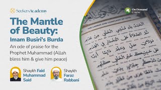 The Mantle of Beauty - Imam Busiri’s Burda | SeekersSounds Launch Event