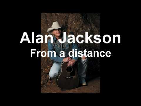 Alan Jackson - From A Distance