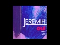 Jeremih - oui Official Audio