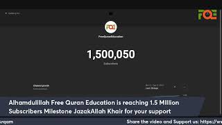 Free Quran Education Crossing 1.5 Million Subscribers Milestone Countdown
