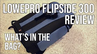 Lowepro Flipside 300 Review Youtube