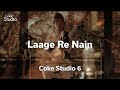 Laage Re Nain. Ayesha Omer