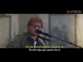 Ed Sheeran - How Would You Feel Paean Sub Español + Lyrics