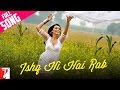 Ishq Hi Hai Rab - Song - Dil Bole Hadippa