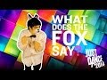 JUST DANCE 2014 Ylvis - The Fox What Does the Fox Say?