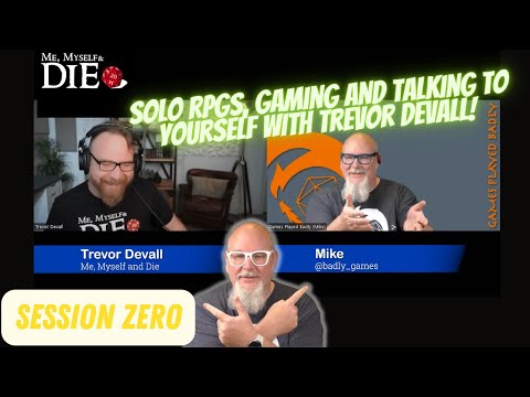 Season 2 EP3 – Me, Myself and DIE with Trevor Devall! Solo role playing, and sage advice!
