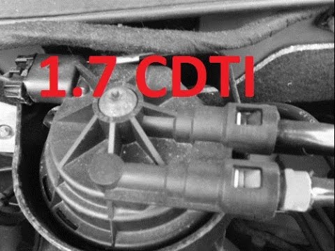 How to change fuel filter 1.7 cdti Astra Zafira Meriva Corsa z17dth z17dtr z17dtl z17dtj a17dtr