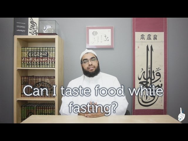 Can I taste food while fasting?