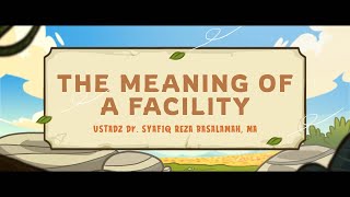 The Meaning of a Facility